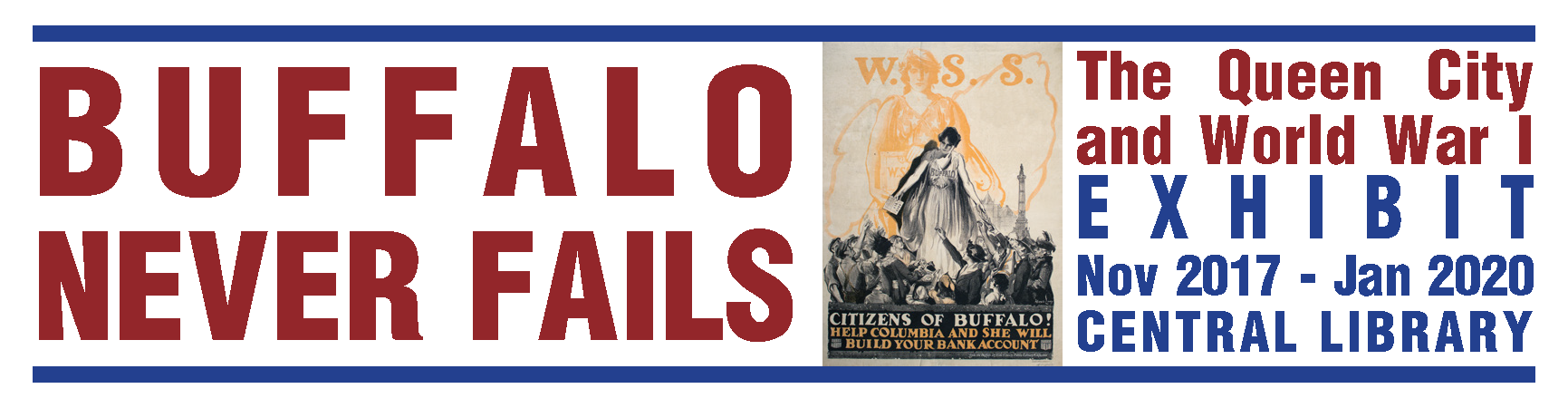 Buffalo Never Fails:  The Queen City and World War I 